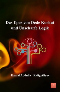Vorderes Coverbild Das Epos von Dede Korkut und Unscharfe Logik