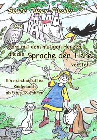 Vorderes Coverbild Jana mit dem mutigen Herzen, die die Sprache der Tiere versteht
