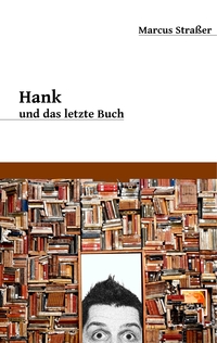 Vorderes Coverbild Hank und das letzte Buch