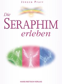 Vorderes Coverbild Die Seraphim erleben
