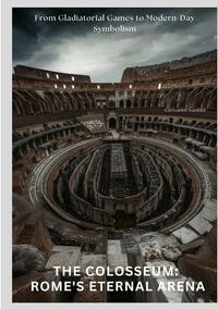 Vorderes Coverbild The Colosseum: Rome's Eternal Arena