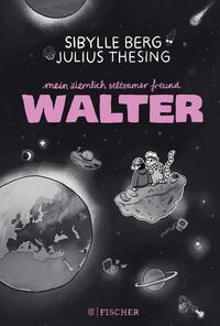 Vorderes Coverbild Mein ziemlich seltsamer Freund Walter