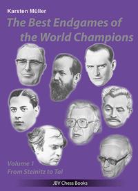 Vorderes Coverbild The Best Endgames of the World Champions Vol 1