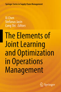 Vorderes Coverbild The Elements of Joint Learning and Optimization in Operations Management