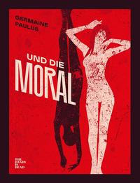 Vorderes Coverbild Und die Moral