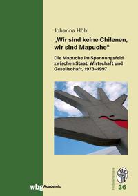 Vorderes Coverbild „Wir sind keine Chilenen, wir sind Mapuche“