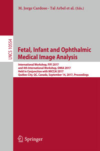 Vorderes Coverbild Fetal, Infant and Ophthalmic Medical Image Analysis