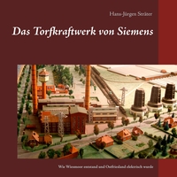 Vorderes Coverbild Das Torfkraftwerk von Siemens
