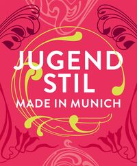 Vorderes Coverbild Jugendstil. Made in Munich
