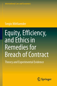 Vorderes Coverbild Equity, Efficiency, and Ethics in Remedies for Breach of Contract
