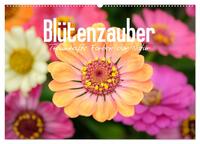 Vorderes Coverbild Blütenzauber - Traumhafte Farben der Natur (Wandkalender 2025 DIN A2 quer), CALVENDO Monatskalender