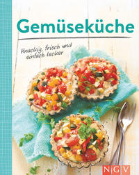 Vorderes Coverbild Gemüseküche - Knackig, frisch und einfach lecker