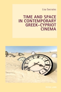 Vorderes Coverbild Time and Space in Contemporary Greek-Cypriot Cinema