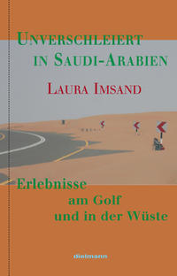 Vorderes Coverbild Unverschleiert in Saudi-Arabien