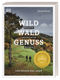 Vorderes Coverbild Wild – Wald – Genuss