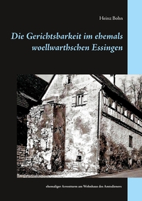 Vorderes Coverbild Die Gerichtsbarkeit im ehemals woellwarthschen Essingen