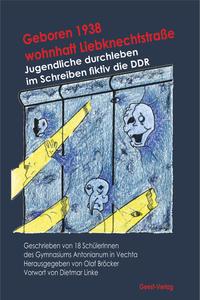 Vorderes Coverbild Geboren 1938 - wohnhaft Liebknechtstraße
