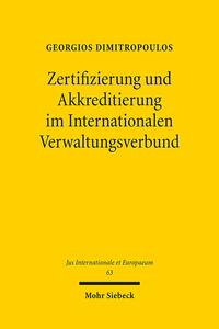 Vorderes Coverbild Zertifizierung und Akkreditierung im Internationalen Verwaltungsverbund