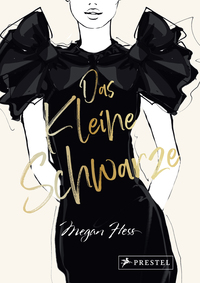 Vorderes Coverbild Das Kleine Schwarze - Eine illustrierte Hommage an einen Modeklassiker
