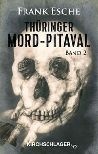 Vorderes Coverbild Thüringer Mord-Pitaval II