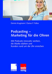 Vorderes Coverbild Podcasting - Marketing für die Ohren
