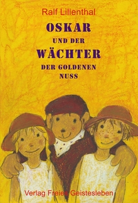 Vorderes Coverbild Oskar und der Wächter der Goldenen Nuss