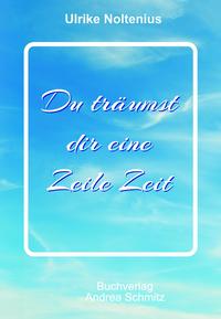 Vorderes Coverbild Du träumst dir eine Zeile Zeit