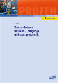 Vorderes Coverbild Kompaktwissen Betriebs-, Fertigungs- und Montagetechnik