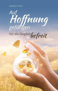 Vorderes Coverbild Auf Hoffnung gefangen