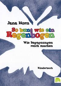Vorderes Coverbild So bunt wie ein Regenbogen