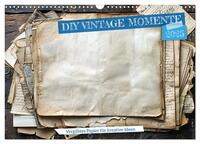 Vorderes Coverbild DIY Vintage Momente (Wandkalender 2025 DIN A3 quer), CALVENDO Monatskalender
