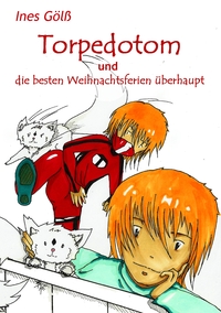 Vorderes Coverbild Torpedotom und die besten Weihnachtsferien überhaupt