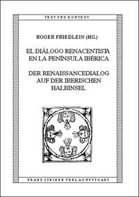 Vorderes Coverbild El diálogo renacentista en la Península Ibérica / Der Renaissancedialog auf der Iberischen Halbinsel