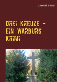 Vorderes Coverbild Drei Kreuze - Ein Warburg Krimi