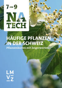 Vorderes Coverbild NaTech 7–9 / Häufige Pflanzen in der Schweiz