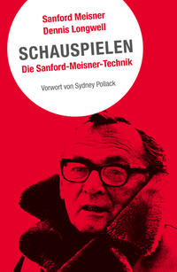 Vorderes Coverbild Schauspielen. Die Sanford-Meisner-Technik