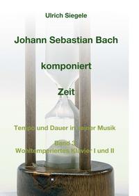Vorderes Coverbild Johann Sebastian Bach komponiert Zeit