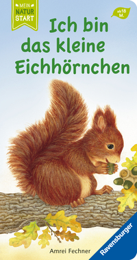 Vorderes Coverbild Ich bin das kleine Eichhörnchen