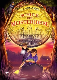 Vorderes Coverbild Schule der Meisterdiebe: Die geheimnisvolle Insel