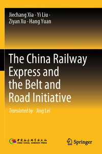 Vorderes Coverbild The China Railway Express and the Belt and Road Initiative