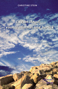 Vorderes Coverbild Like an Angel - einmal Himmel und zurück