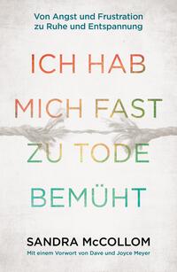 Vorderes Coverbild Ich hab mich fast zu Tode bemüht