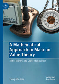 Vorderes Coverbild A Mathematical Approach to Marxian Value Theory