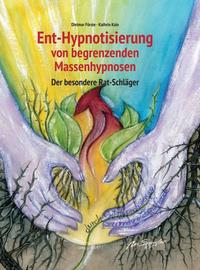 Vorderes Coverbild Ent-Hypnotisierung von begrenzenden Massenhypnosen