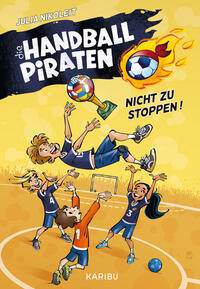 Vorderes Coverbild Die Handball-Piraten (Band 2) – Nicht zu stoppen!
