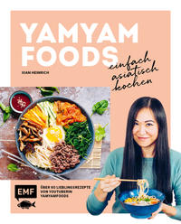 Vorderes Coverbild Yamyamfoods – Einfach asiatisch kochen