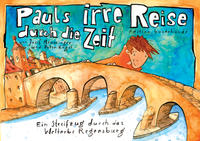 Vorderes Coverbild Pauls irre Reise durch die Zeit