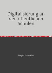 Vorderes Coverbild Digitalisierung an den öffentlichen Schulen