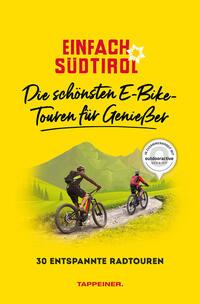 Vorderes Coverbild Einfach Südtirol: Die schönsten E-Bike-Touren für Genießer