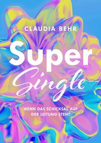 Vorderes Coverbild Supersingle - wenn das Schicksal auf der Leitung steht